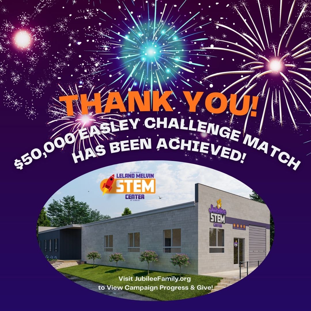 Jubilee - Easley $50,000 Match Announcement Achieved